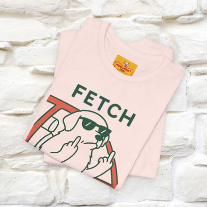 "Fetch This" Funny Dog T-shirt |Nunu&Miao Studio - Nunu&Miao Studio