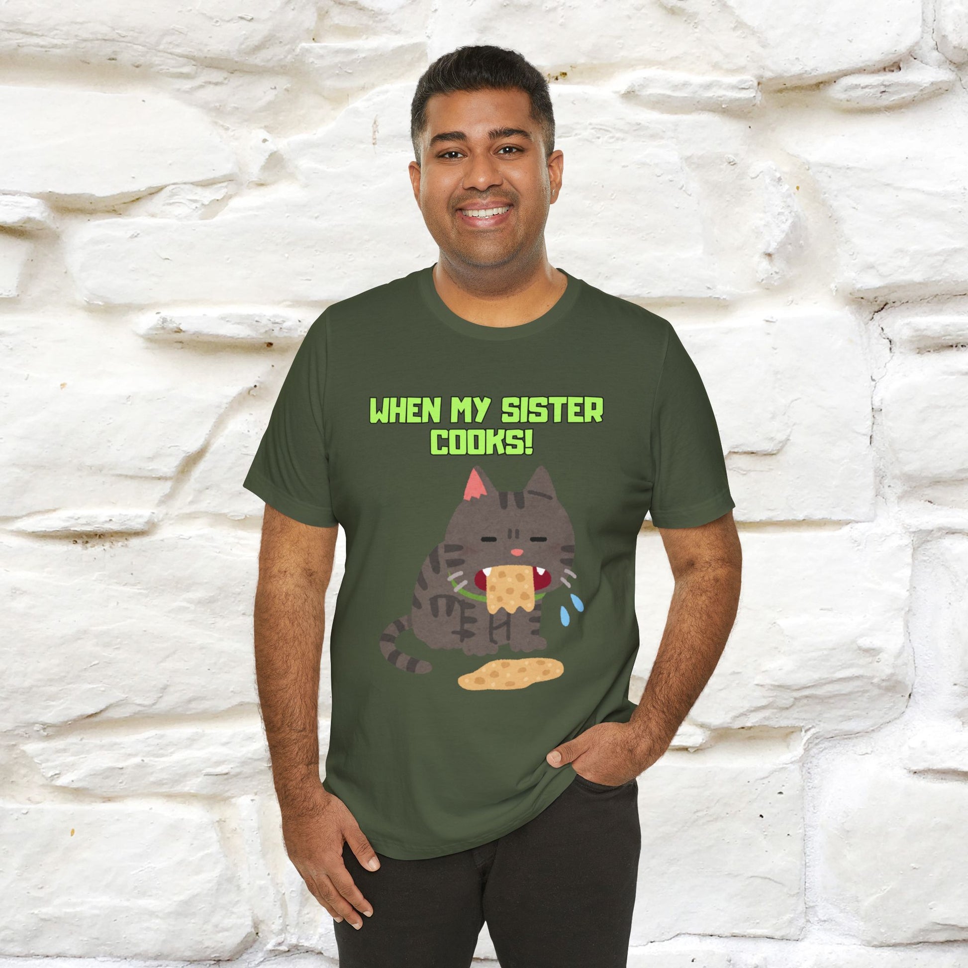 "When My Sister Cooks" Funny Cat  T-shirt |Nunu&Miao Studio - Nunu&Miao Studio
