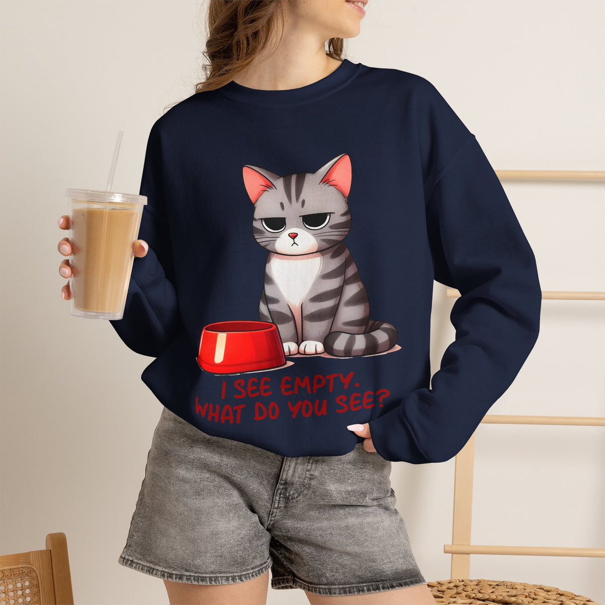 ''I See Empty What Do You See..'' |Cat Sweatshirt | Nunu&Miao Studio