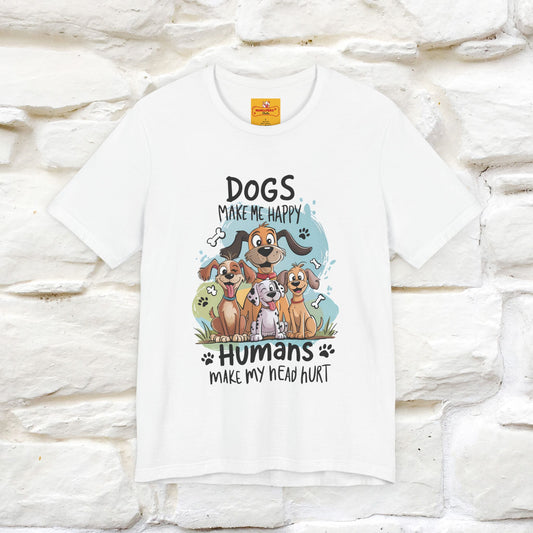 " Dogs Make Me Happy ..."  T-shirt |Nunu&Miao Studio