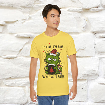 "It's Fine, I'm Fine  ...." |Funny Cat  T-Shirt | Nunu&Miao Studio