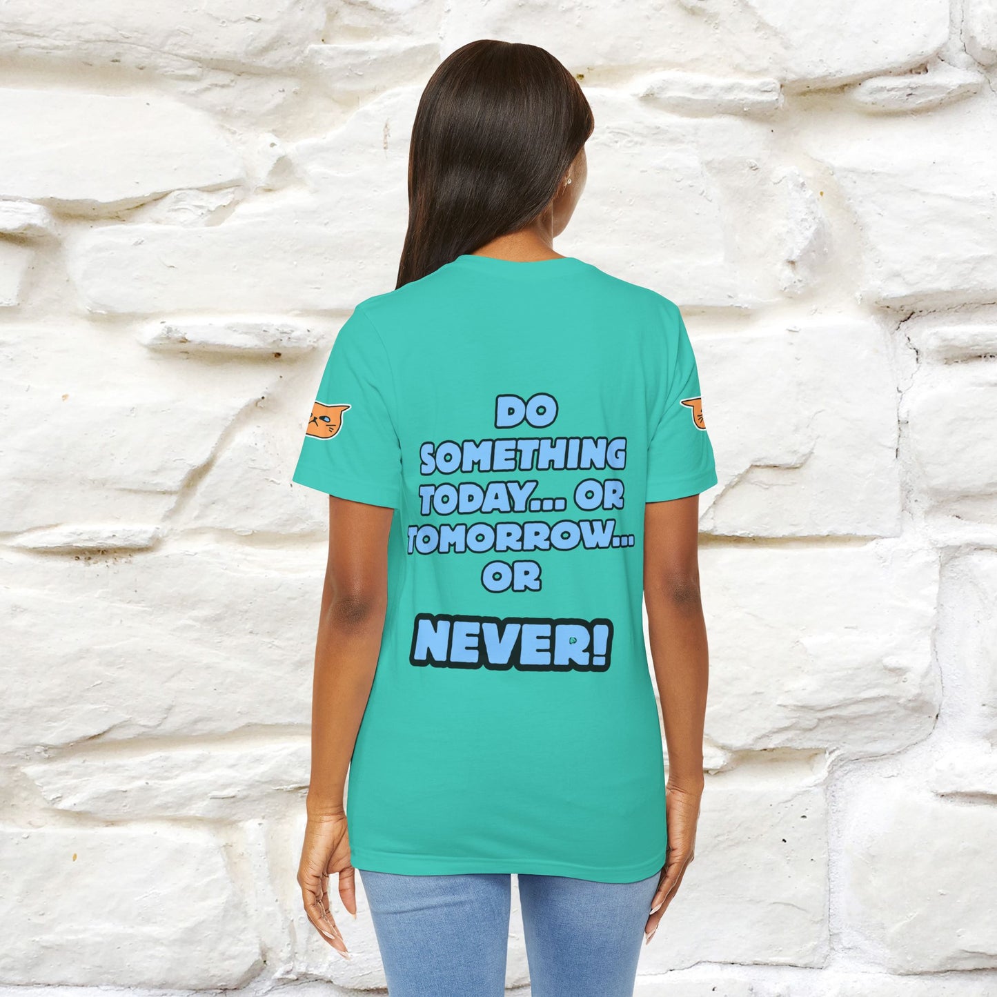 "Do something today… or tomorrow… or never." Cat T-Shirt| Front & Back Design | Nunu&Miao Studio - Nunu&Miao Studio