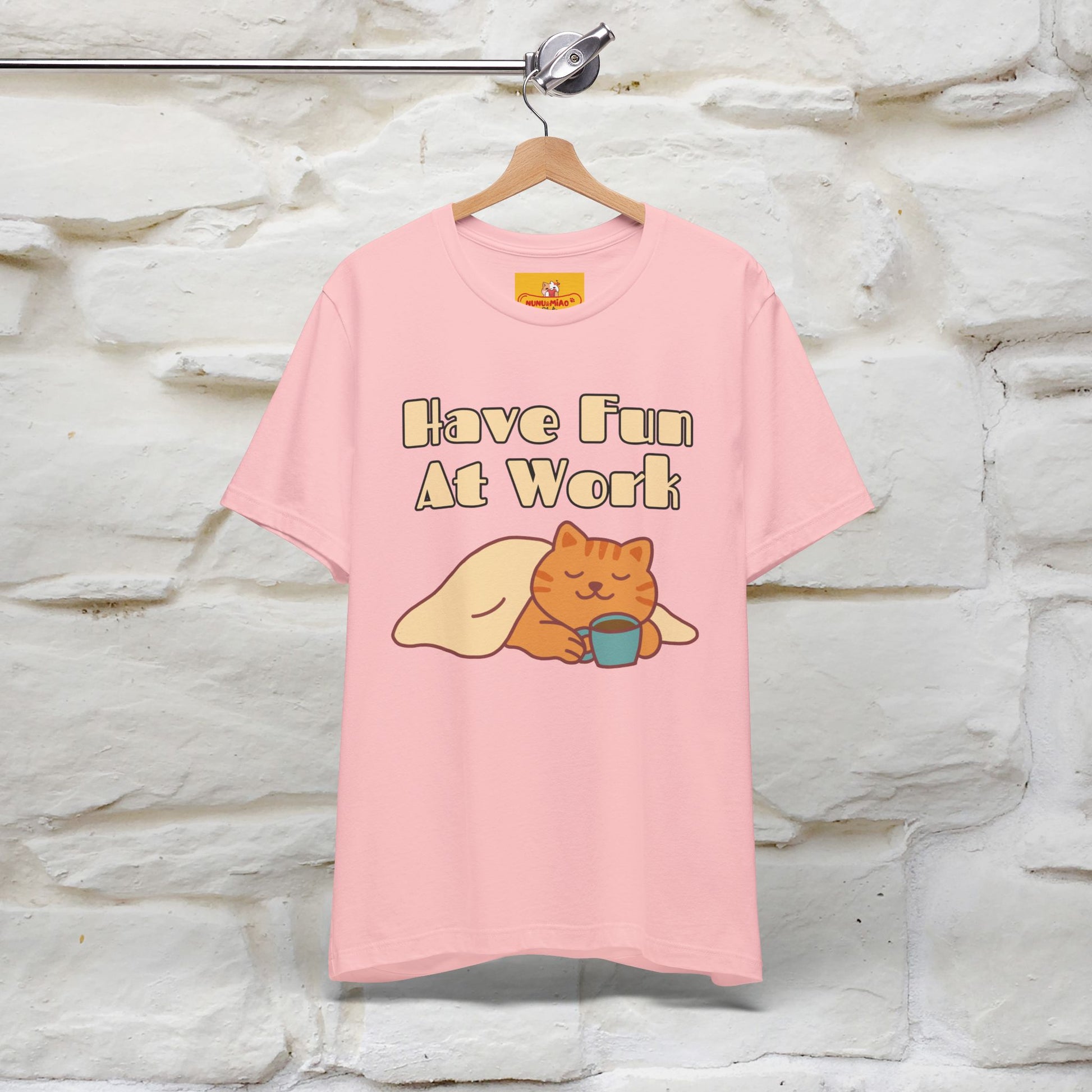 "Have Fun At Work" Cat T-shirt |Nunu&Miao Studio - Nunu&Miao Studio