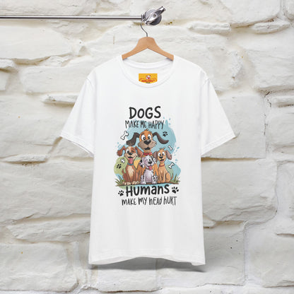 " Dogs Make Me Happy ..."  T-shirt |Nunu&Miao Studio - Nunu&Miao Studio