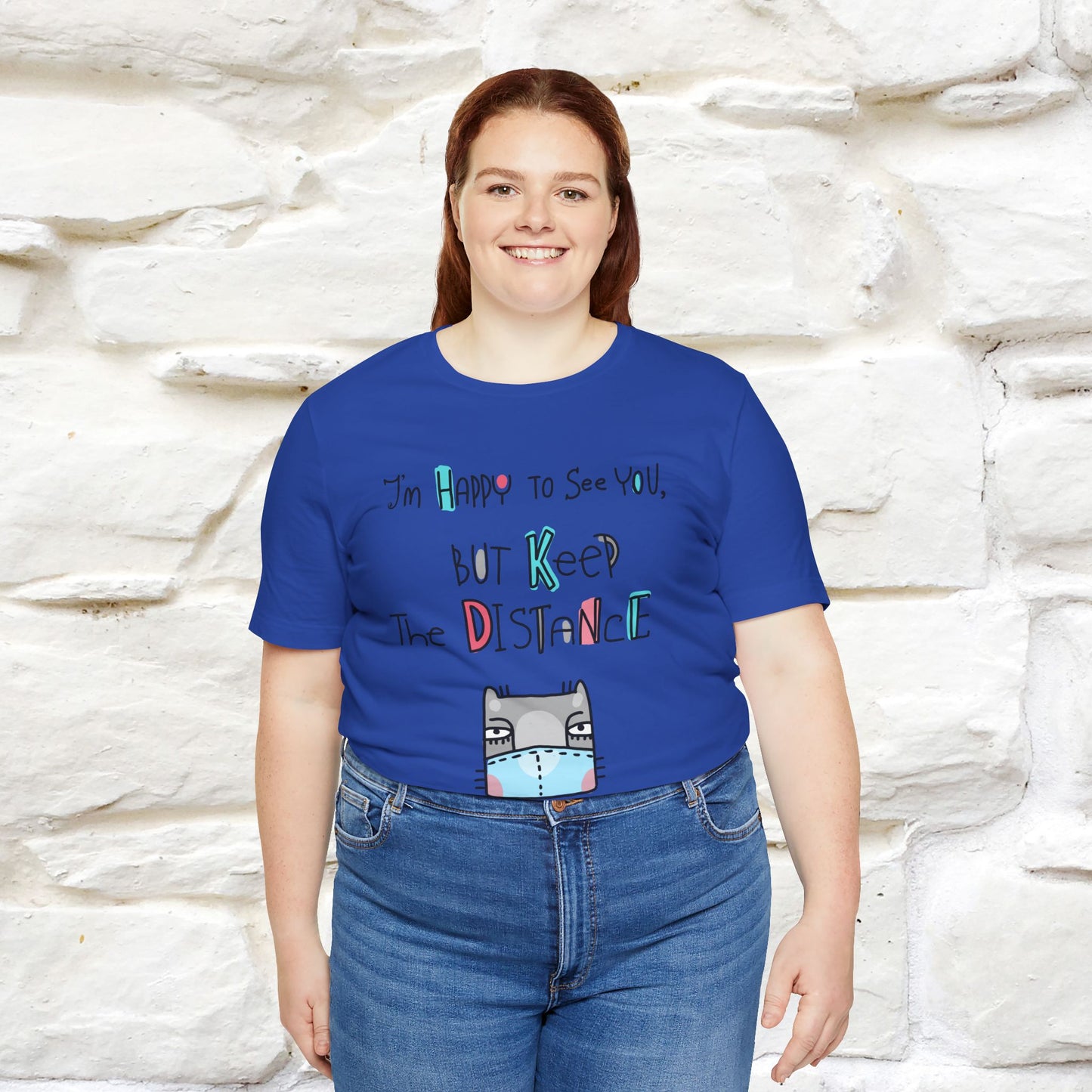 "I'M Happy To See You But Keep The Distance" Cat T-Shirt | Nunu&Miao Studio - Nunu&Miao Studio