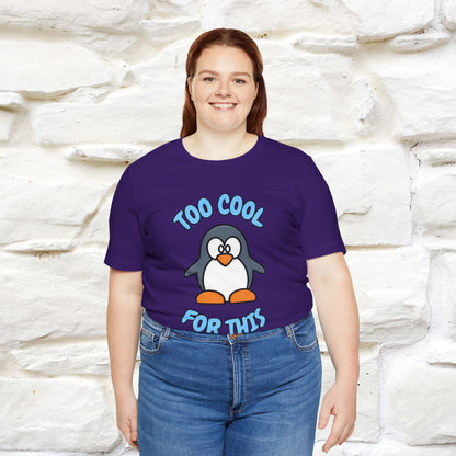 ''Too Cool For This" |Cat T-Shirt | Nunu&Miao Studio - Nunu&Miao Studio