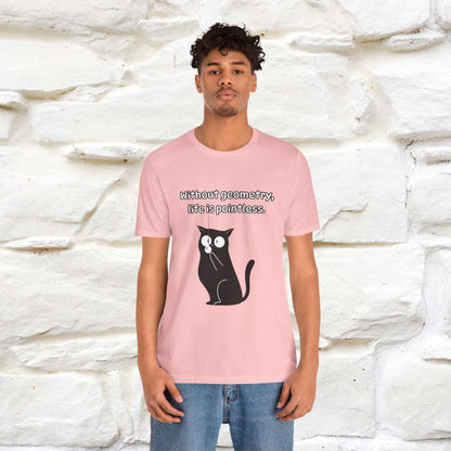 ''Without geometry, life is pointless.''| Funny T-Shirt | Nunu&Miao Studio