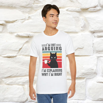 I’m Not Arguing, I’m Explaining Why I’m Right Cat T-Shirt  Nunu&Miao Studio - Nunu&Miao Studio