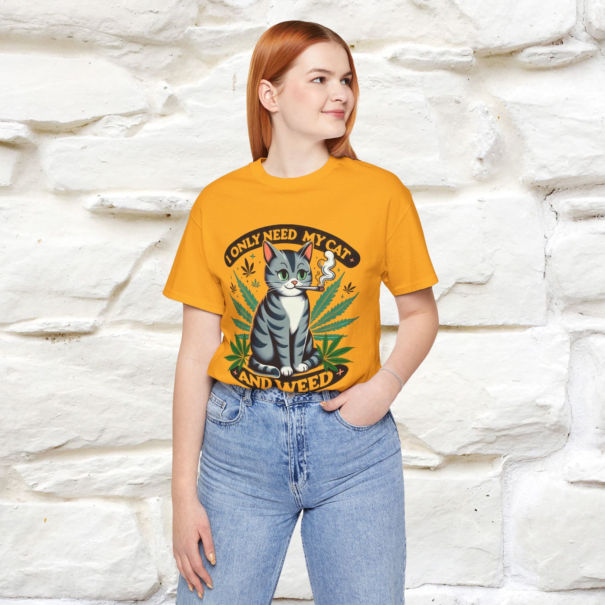 I Only Need My Cat and Weed Funny T-Shirt for Men & Women | 100% Cotton* - Nunu&Miao Studio