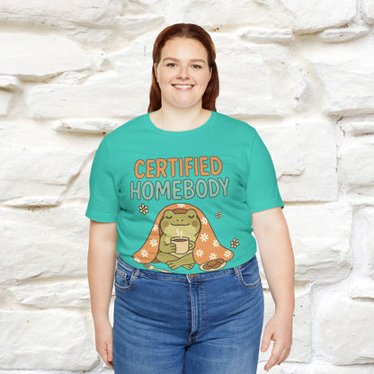 Certified Homebody Tee – Hilarious Lazy Lifestyle Shirt | Nunu & Miao Studio - Nunu&Miao Studio