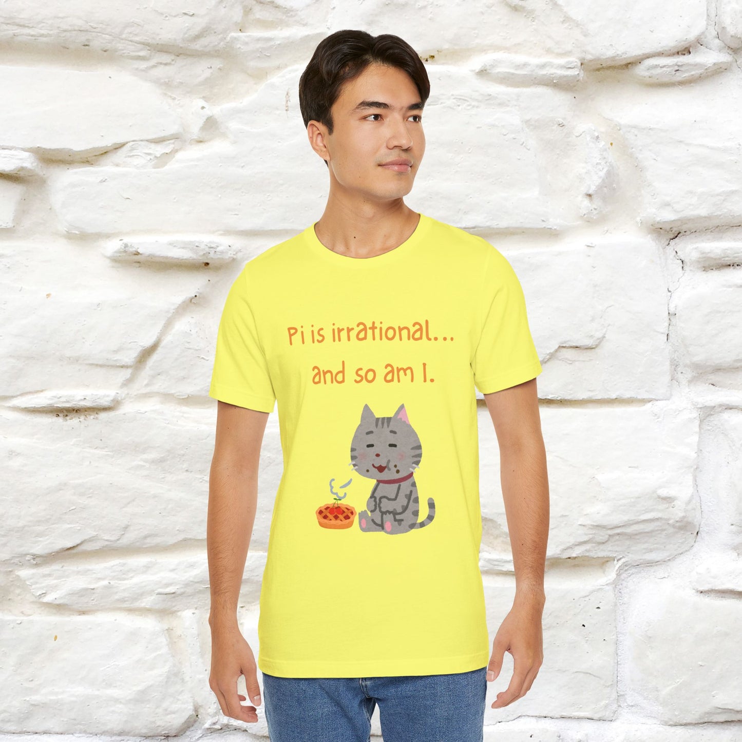 “Pi Is Irrational... And So Am I…''| Funny T-Shirt | Nunu&Miao Studio