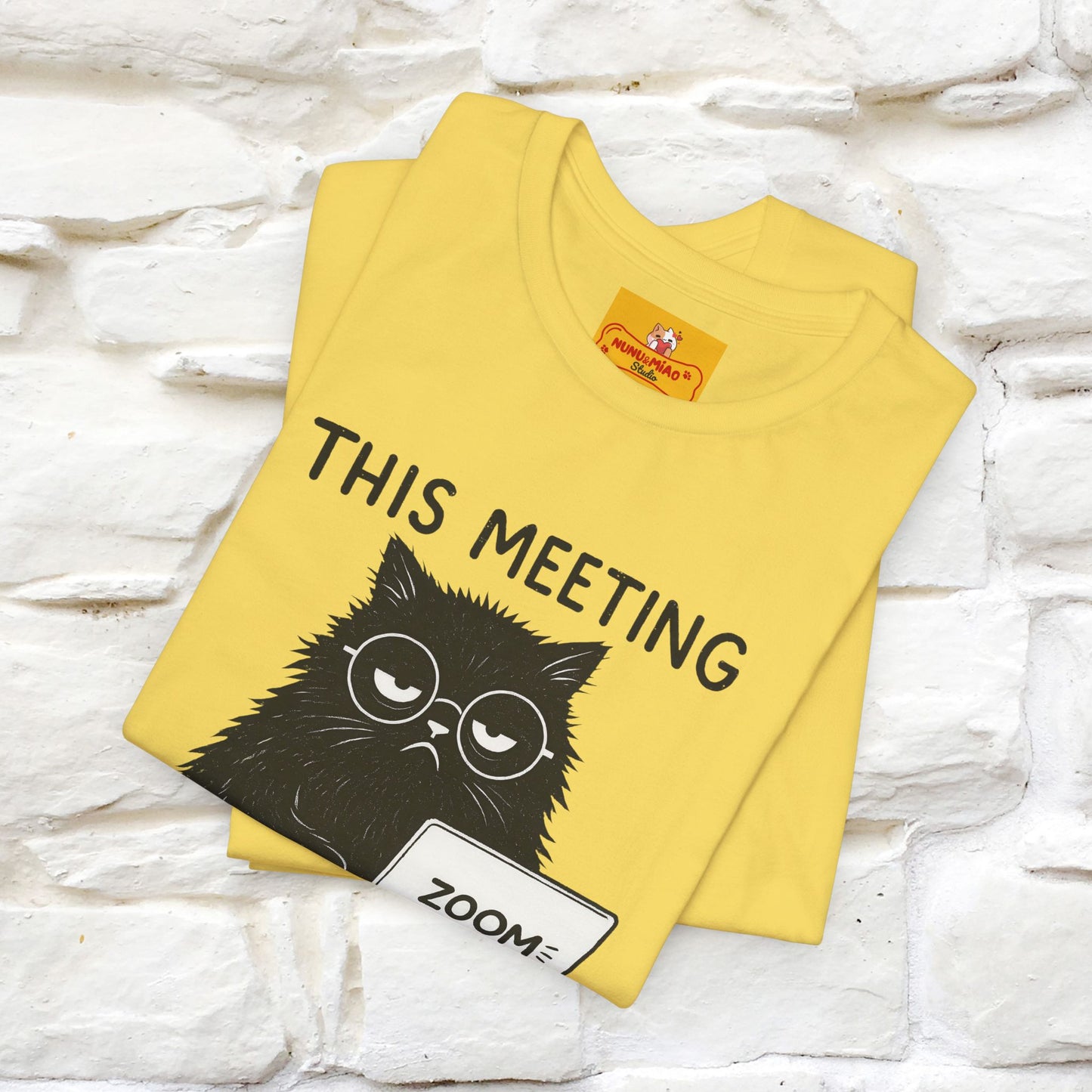 "This Meeting Could've Been a Nap" | Sarcastic Cat T-Shirt | Nunu&Miao Studio - Nunu&Miao Studio