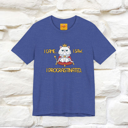 ''“I came. I saw. I procrastinated.''| Funny T-Shirt | Nunu&Miao Studio