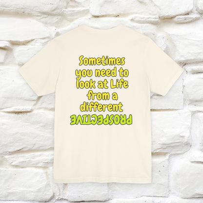 "Sometimes You Need to Look at Life from a Different Perspective" Cat T-Shirt | Front & Back Design | Nunu&Miao Studio - Nunu&Miao Studio