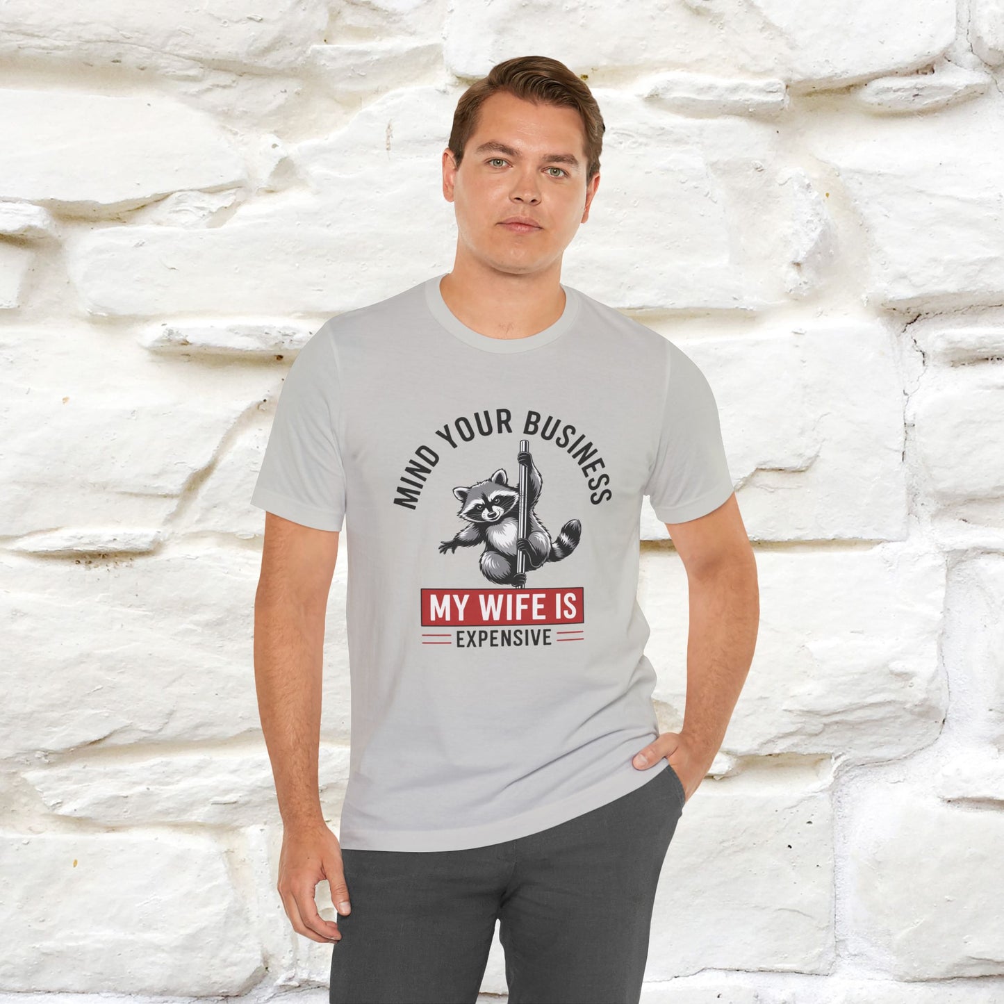 "Mind Your Business My Wife Is Expencive" Funny T-shirt |Nunu&Miao Studio - Nunu&Miao Studio