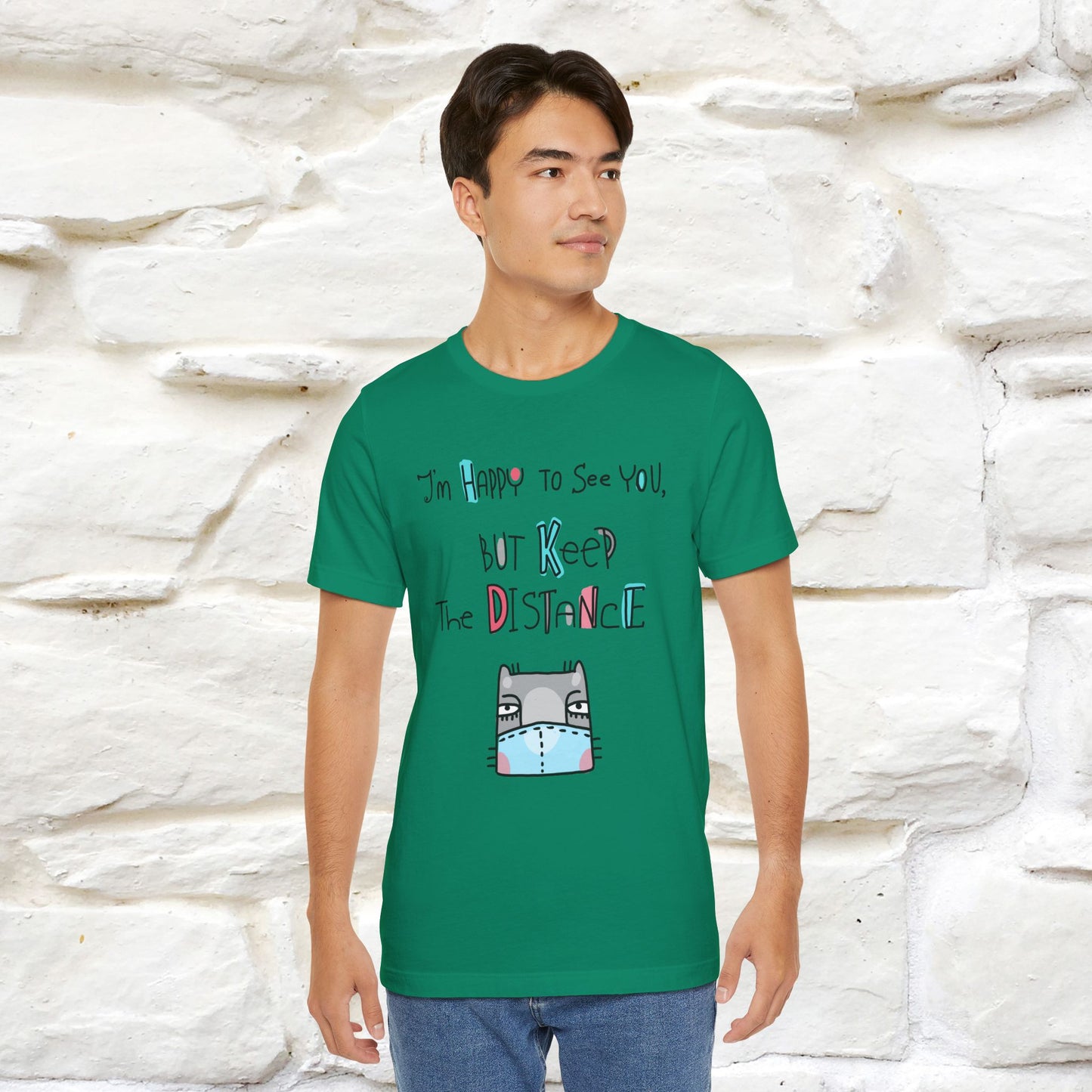 "I'M Happy To See You But Keep The Distance" Cat T-Shirt | Nunu&Miao Studio - Nunu&Miao Studio