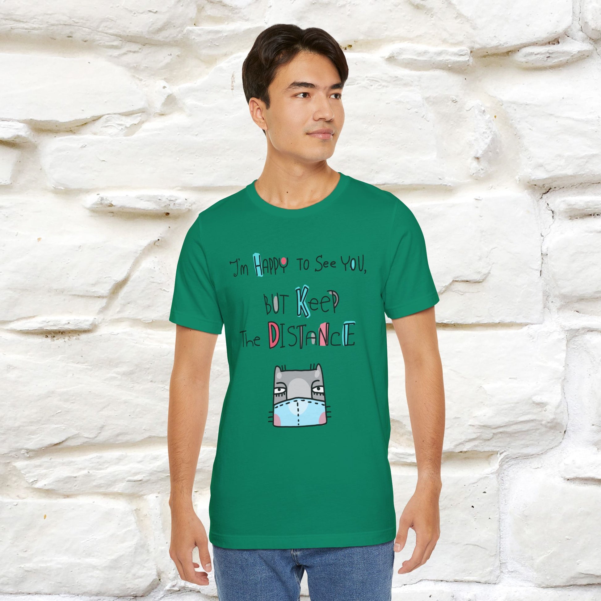 "I'M Happy To See You But Keep The Distance" Cat T-Shirt | Nunu&Miao Studio - Nunu&Miao Studio
