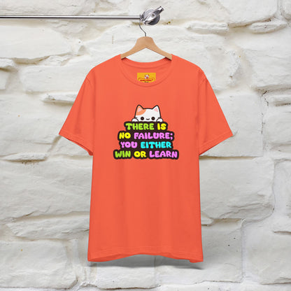 "There Is No Failure: You Either Win Or Learn" T-Shirt  | Nunu&Miao Studio - Nunu&Miao Studio