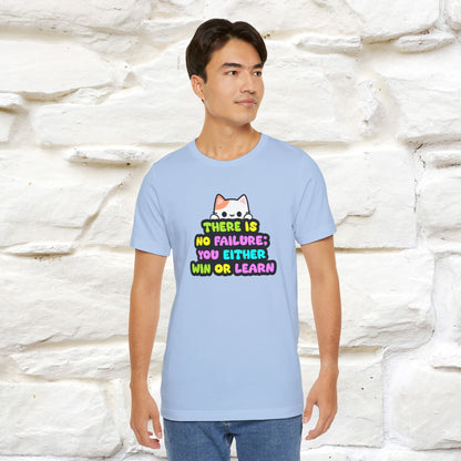 "There Is No Failure: You Either Win Or Learn" T-Shirt  | Nunu&Miao Studio - Nunu&Miao Studio