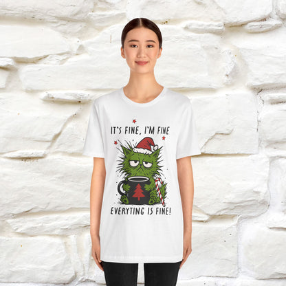 "It's Fine, I'm Fine  ...." |Funny Cat  T-Shirt | Nunu&Miao Studio