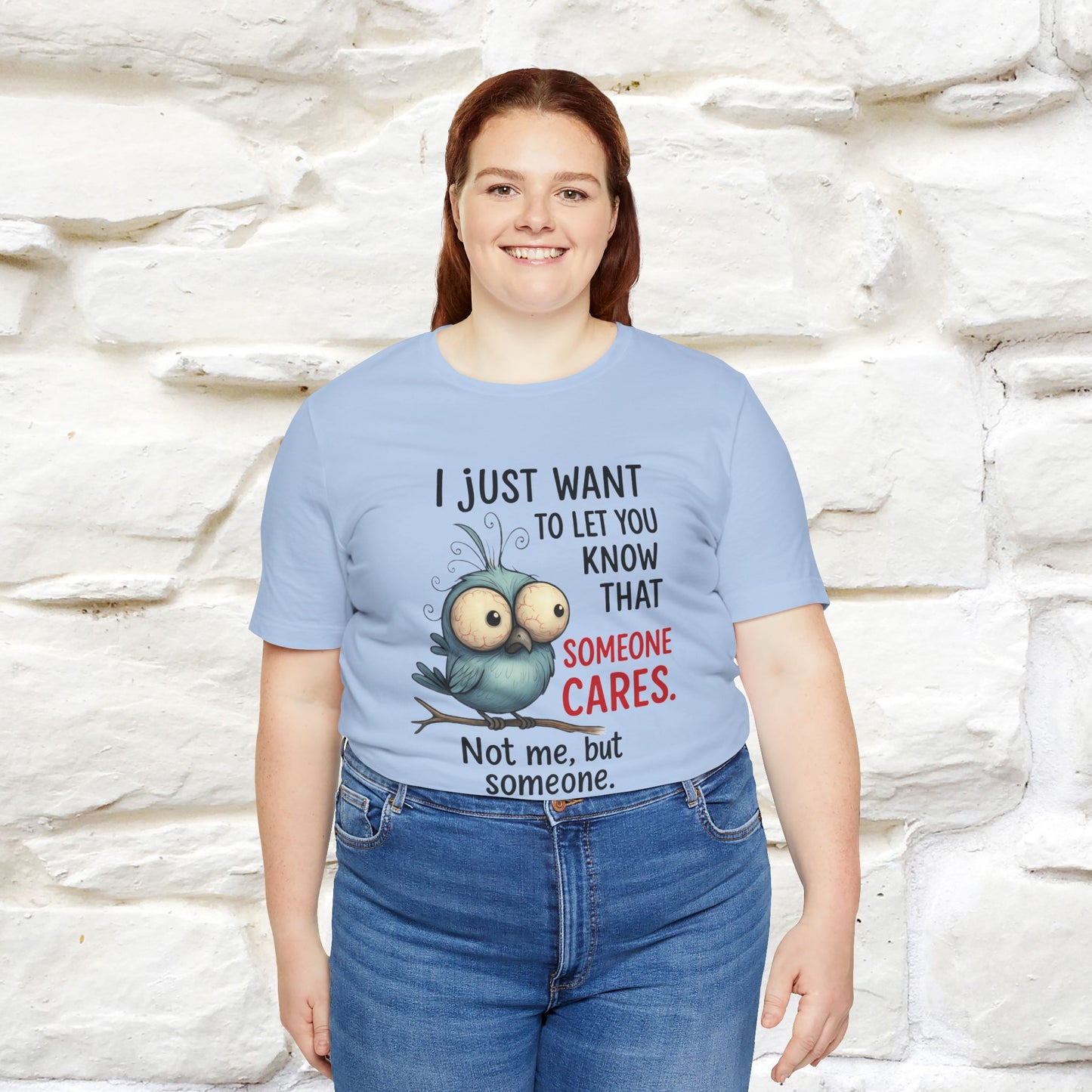 "I Just Want To Let You Know ..." |Funny T-Shirt | Nunu&Miao Studio - Nunu&Miao Studio