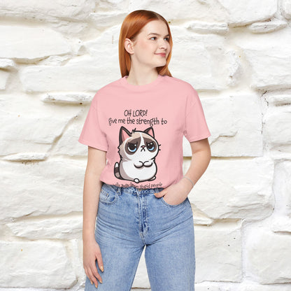 ''Oh Lord! Give Me Strength to ...'' Cat T-Shirt |  | Nunu&Miao Studio - Nunu&Miao Studio