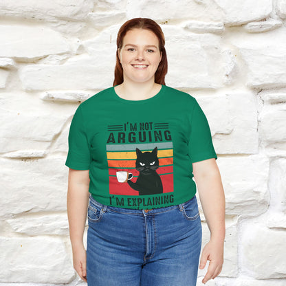 I’m Not Arguing, I’m Explaining Why I’m Right Cat T-Shirt  Nunu&Miao Studio - Nunu&Miao Studio