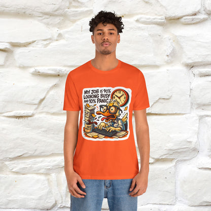 '' My Job is 90% Looking Busy ... |  Sarcastic T-Shirt | Nunu&Miao Studio