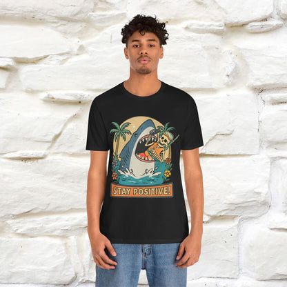 "Stay Positive" Funny T-shirt |Nunu&Miao Studio - Nunu&Miao Studio