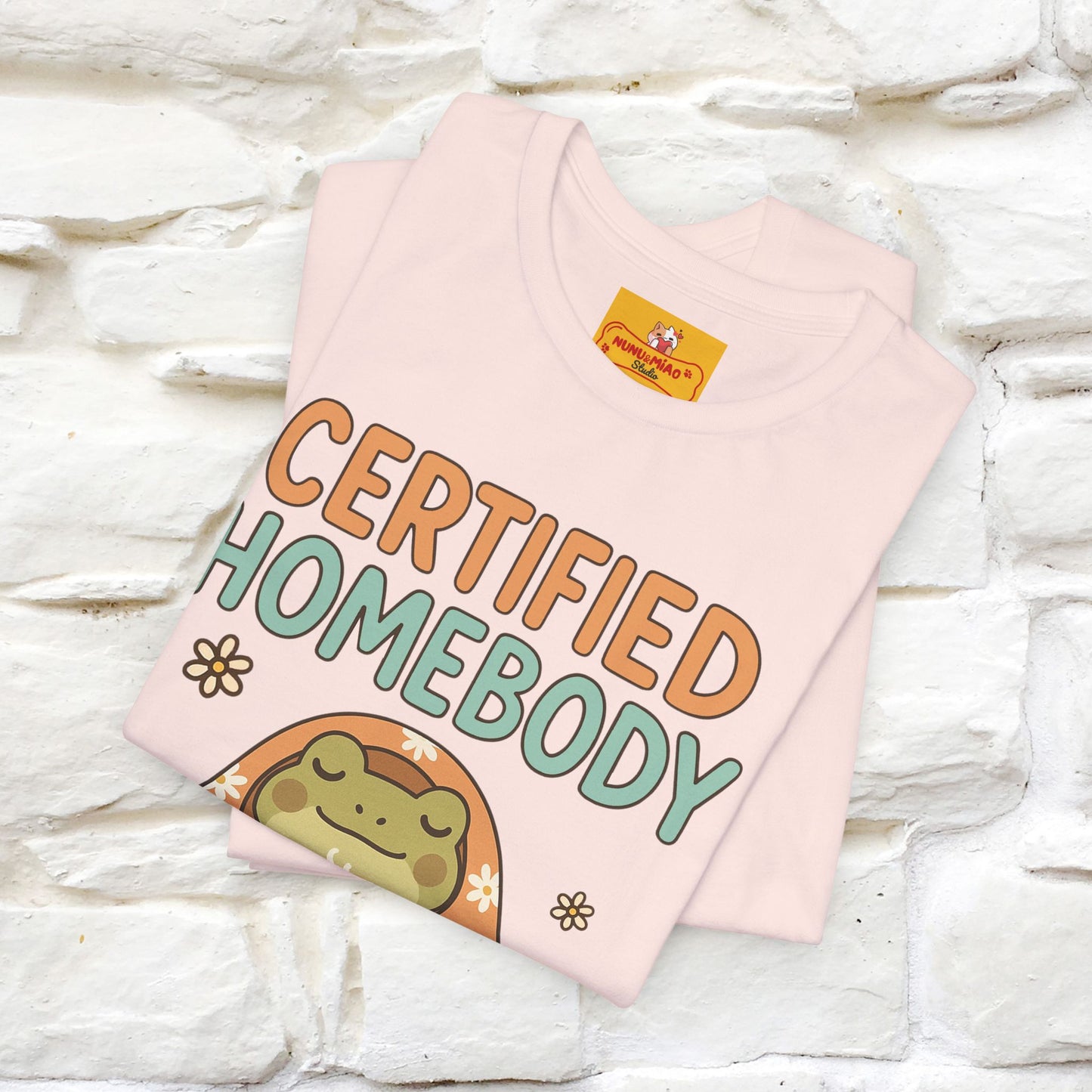 Certified Homebody Tee – Hilarious Lazy Lifestyle Shirt | Nunu & Miao Studio - Nunu&Miao Studio