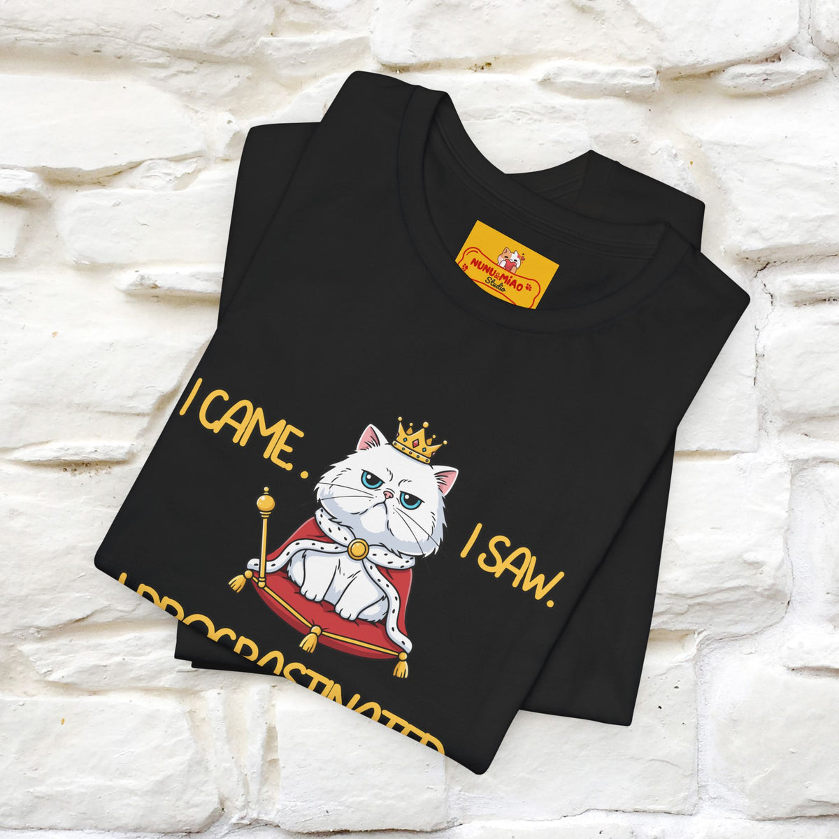 ''“I came. I saw. I procrastinated.''| Funny T-Shirt | Nunu&Miao Studio
