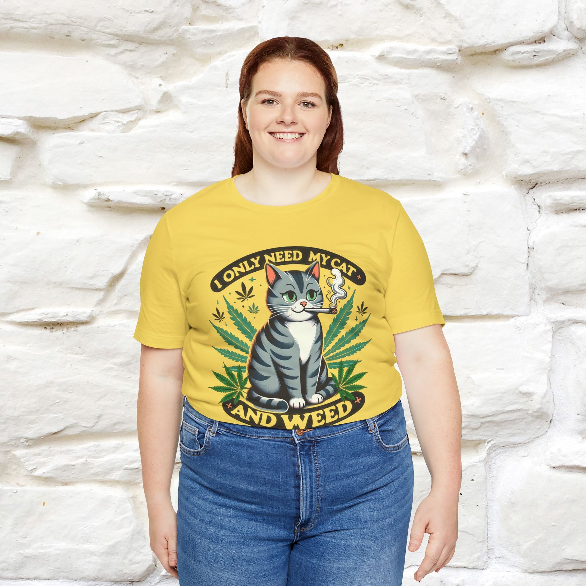I Only Need My Cat and Weed Funny T-Shirt for Men & Women | 100% Cotton* - Nunu&Miao Studio