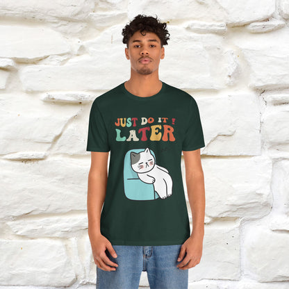 "Just Do It Later" Cat T-shirt |Nunu&Miao Studio - Nunu&Miao Studio