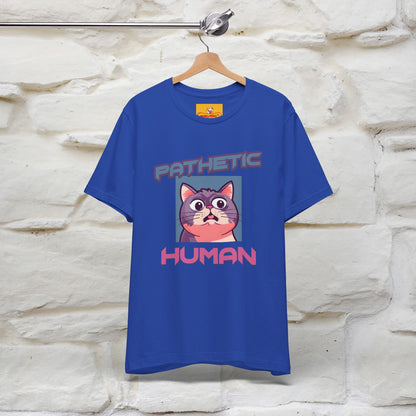 ''Pathetic Human'' | Funny Cat T-Shirt | Nunu&Miao Studio - Nunu&Miao Studio