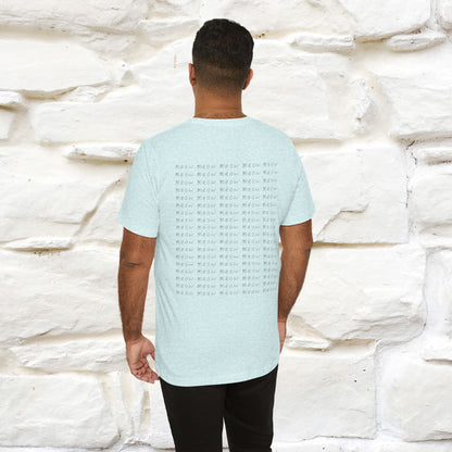 "Meow Meow Meow" Cat T-Shirt | Front & Back Design | Nunu&Miao Studio