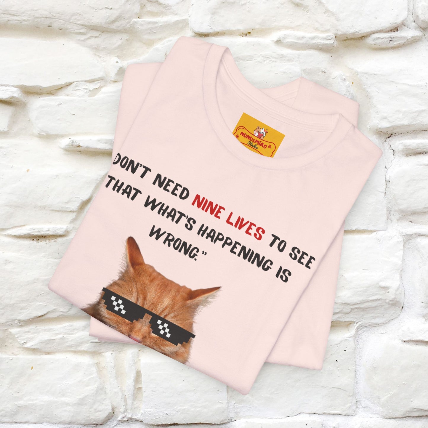"“I don’t need nine lives....” " Cat T-shirt | Front & Back Design |Nunu&Miao Studio - Nunu&Miao Studio