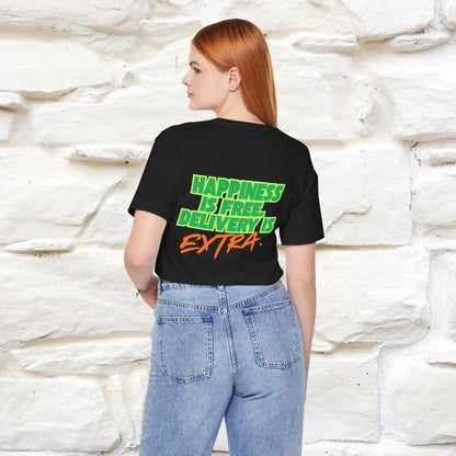 "“Happiness is free. Delivery is extra.” | Cat T-Shirt | Front & Back Design | Nunu&Miao Studio