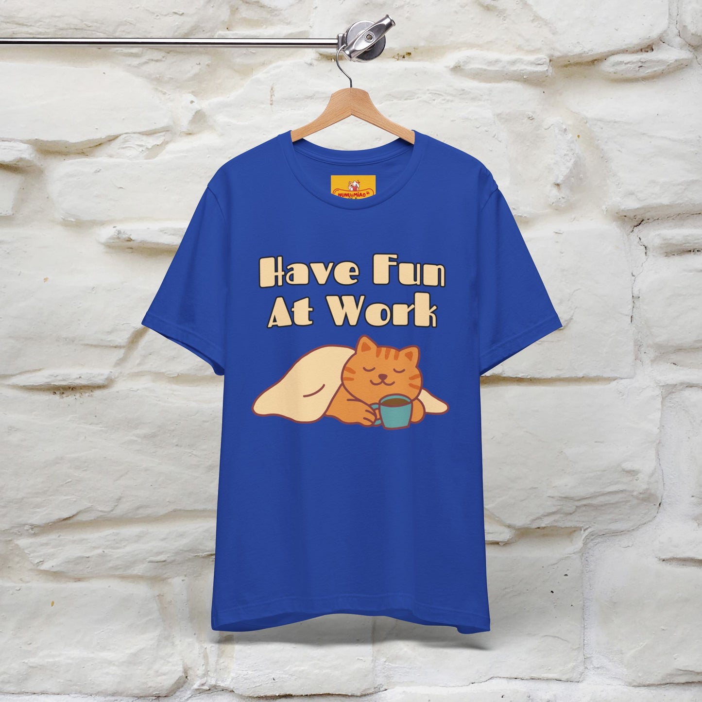 "Have Fun At Work" Cat T-shirt |Nunu&Miao Studio - Nunu&Miao Studio