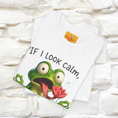 “If I Look Calm, I'm Faking It!” | Funny T-Shirt | Nunu&Miao Studio