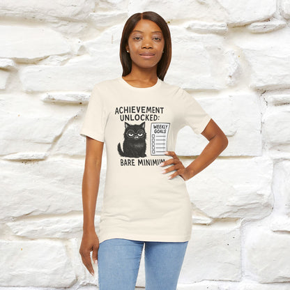 "Achievement Unlocked Bare Minimum." |Cat T-Shirt | Nunu&Miao Studio