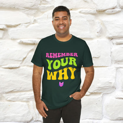 "Remember Your Why" |Cat T-Shirt | Nunu&Miao Studio - Nunu&Miao Studio