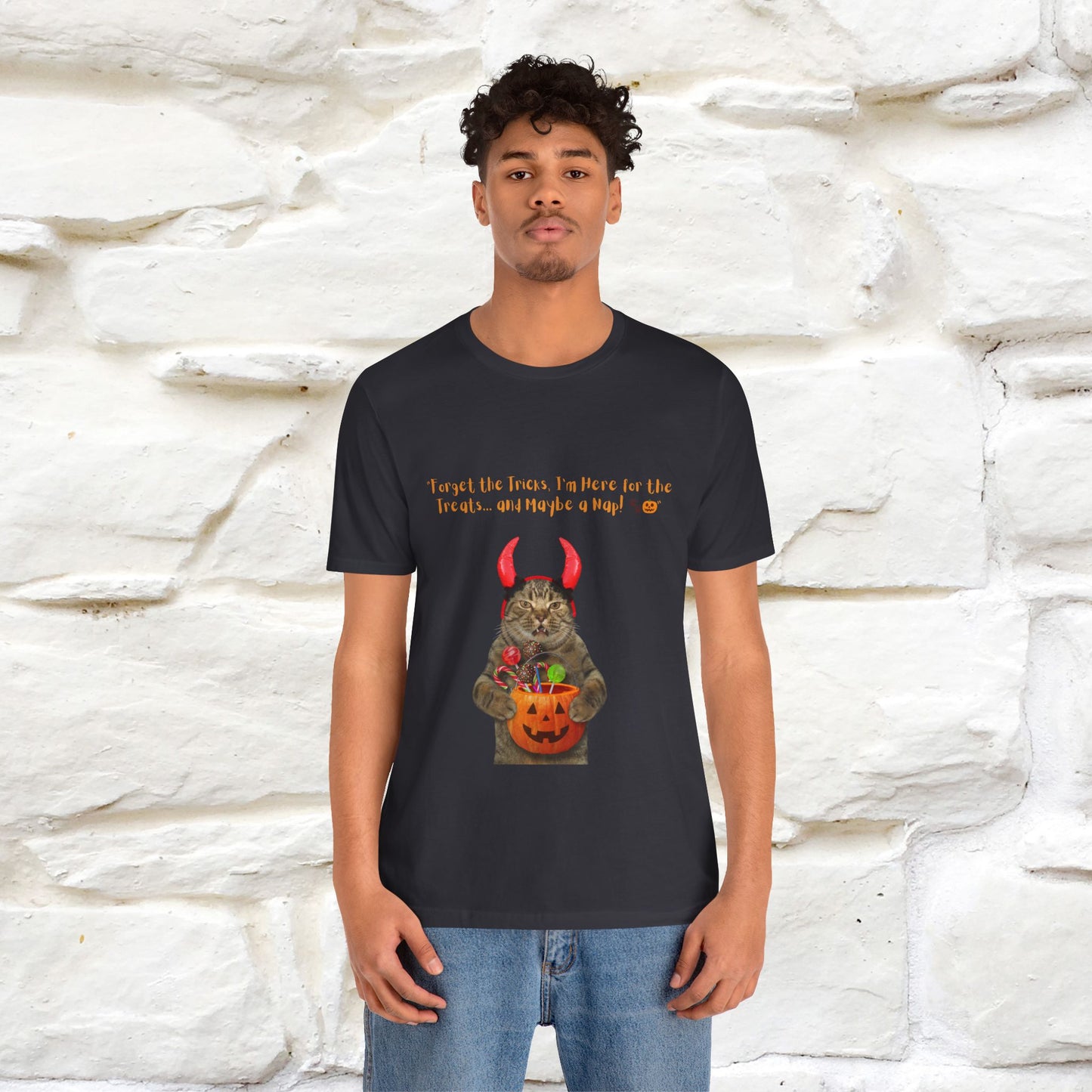 ''Forget The Tricks I am Here For The Treats ...And Maybe A Nap!'' Cat T-shirt for Men and Women  100% Cotton* - Nunu&Miao Studio