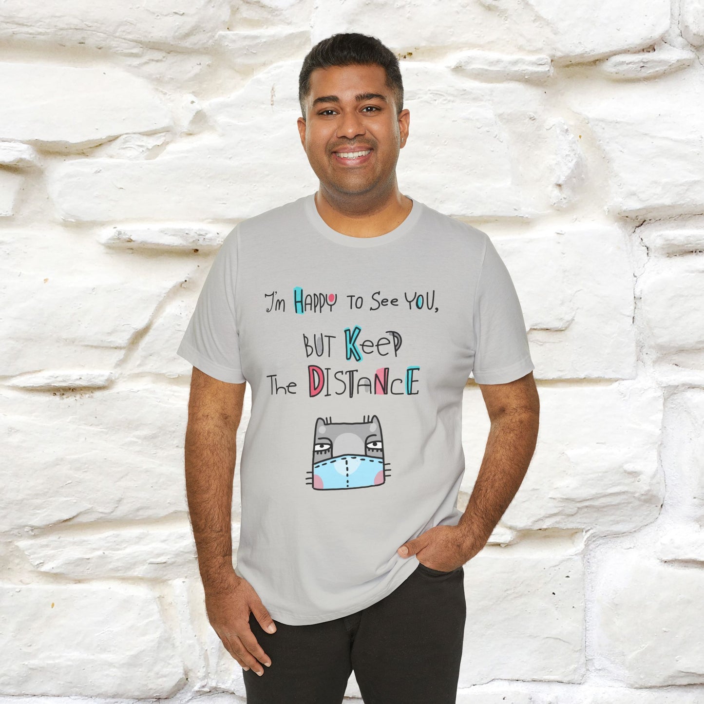 "I'M Happy To See You But Keep The Distance" Cat T-Shirt | Nunu&Miao Studio - Nunu&Miao Studio