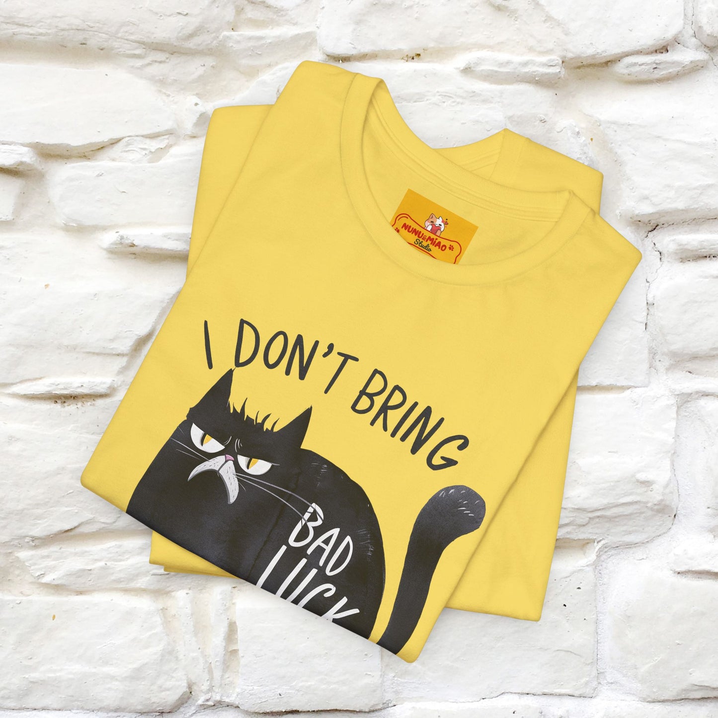 I Don’t Bring Bad Luck, Your Life Was Already Sh... Cat T-Shirt | Nunu^Miao Studio - Nunu&Miao Studio
