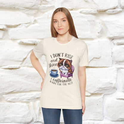 I Don’t Rise and Shine, I Caffeinate ....| Funny Cat T-Shirt| Nunu&Miao Studio - Nunu&Miao Studio