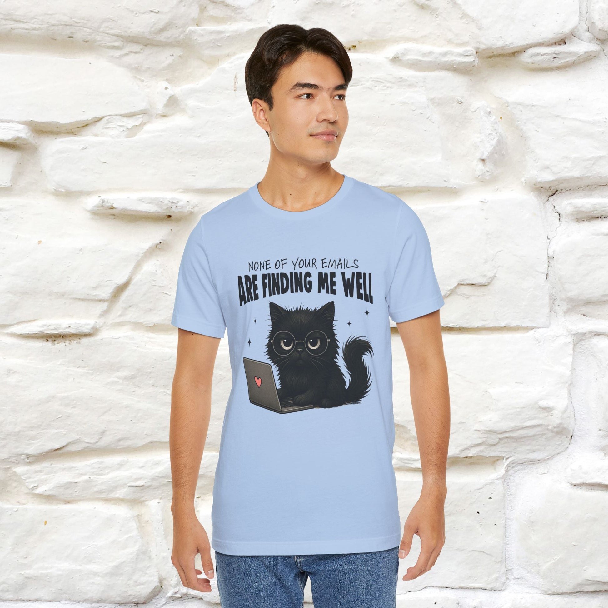 "None of your Emails Are Finding Me Well" Cat T-Shirt | Nunu&Miao Studio - Nunu&Miao Studio