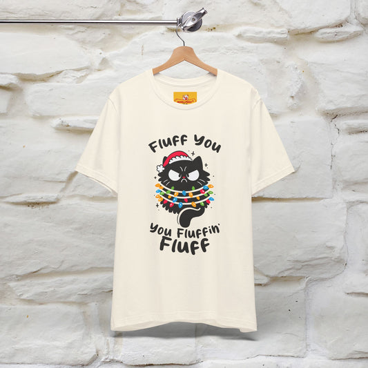 ''Fluff You, You Fluffin Fluff'' | Cattitude Cat Christmas Tee | Nunu&Miao Studio - Nunu&Miao Studio