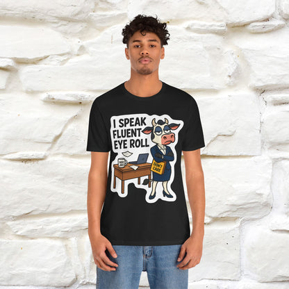 ''I Speak Fluent Eye Roll ''|  Sarcastic Cat T-Shirt | Nunu&Miao Studio