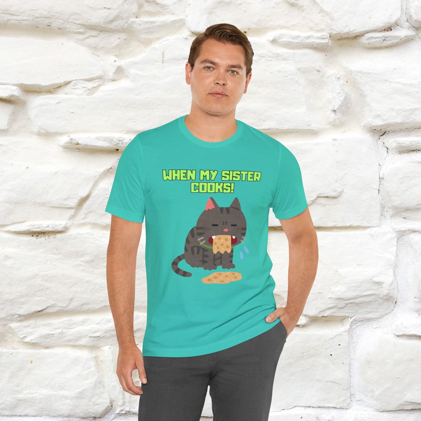 "When My Sister Cooks" Funny Cat  T-shirt |Nunu&Miao Studio - Nunu&Miao Studio
