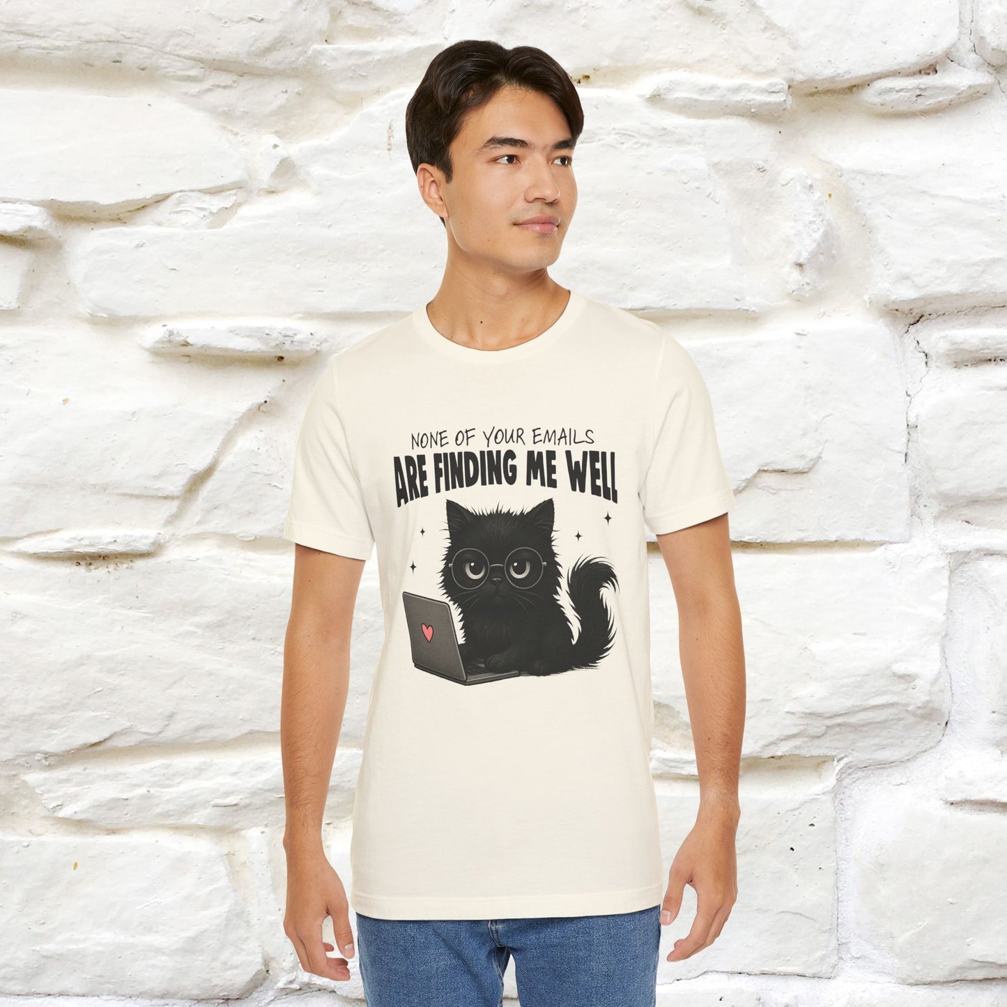 "None of your Emails Are Finding Me Well" Cat T-Shirt | Nunu&Miao Studio - Nunu&Miao Studio